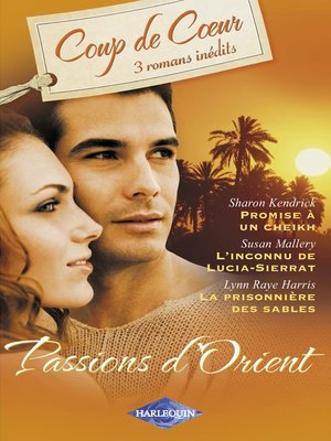cover image of Passions d'Orient (Harlequin Coup de Coeur)